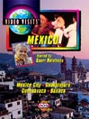 Mexico: Mexico City, Guadalajara, Cuernavaca, Oaxaca